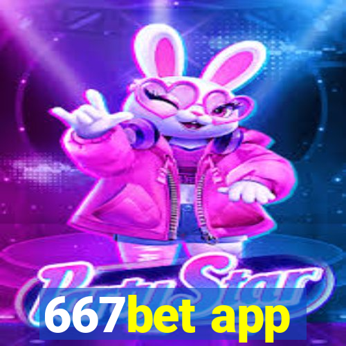 667bet app